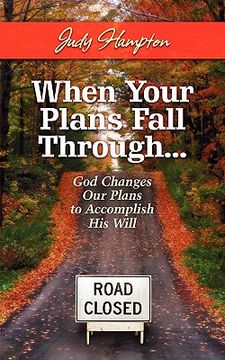 portada when your plans fall through: god changes our plans to accomplish his will (en Inglés)