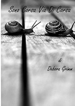 portada Sono Corsa Via Di Corsa (Italian Edition)