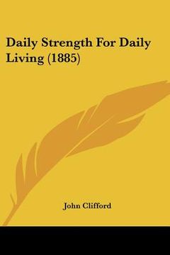 portada daily strength for daily living (1885) (en Inglés)