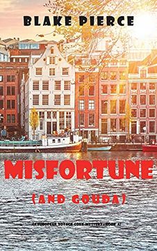 portada Misfortune (And Gouda) (a European Voyage Cozy Mystery-Book 4) (en Inglés)