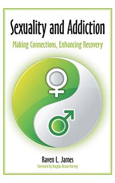 portada Sexuality and Addiction: Making Connections, Enhancing Recovery (en Inglés)