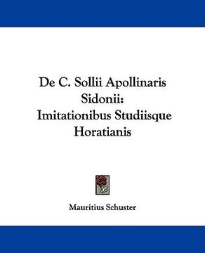 portada de c. sollii apollinaris sidonii: imitationibus studiisque horatianis (en Inglés)