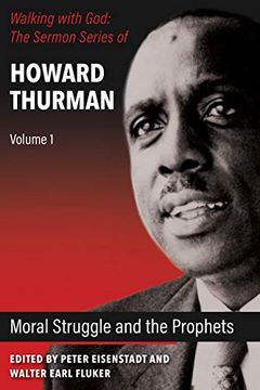portada Moral Struggle and the Prophets (Walking With God: Howard Thurman Sermon Series, Vol. I) (en Inglés)