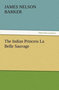 portada the indian princess la belle sauvage (en Inglés)