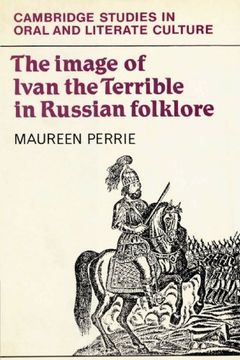 portada The Image of Ivan the Terrible in Russian Folklore (Cambridge Studies in Oral and Literate Culture) (en Inglés)