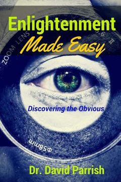 portada Enlightenment Made Easy: Discovering The Obvious (in English)
