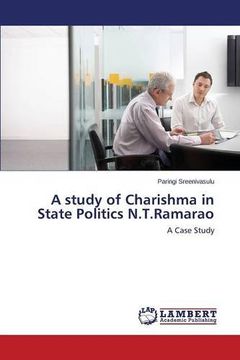 portada A study of Charishma in State Politics N.T.Ramarao
