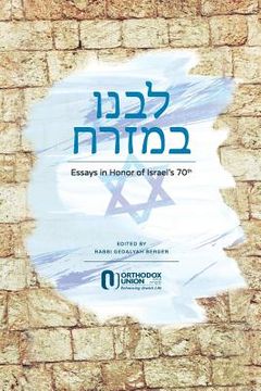 portada Essays in Honor of Israel's 70th: Libbenu be-Mizrach (en Inglés)