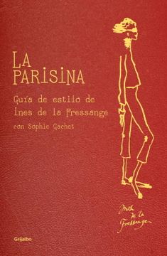 portada La Parisina: Guía de Estilo de Ines de la Fressange (Ocio y Entretenimiento)