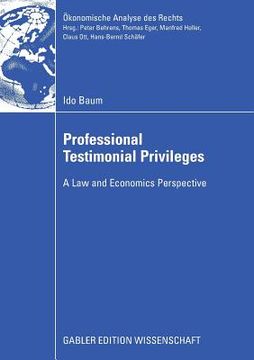 portada professional testimonial privileges: a law and economics perspective (in English)