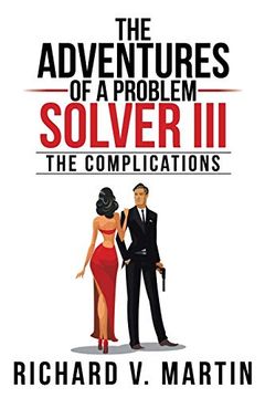portada The Adventures of a Problem Solver Iii: The Complications: 3 (en Inglés)