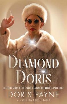 portada Diamond Doris: The True Story of the World’S Most Notorious Jewel Thief (en Inglés)