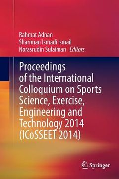 portada Proceedings of the International Colloquium on Sports Science, Exercise, Engineering and Technology 2014 (Icosseet 2014) (en Inglés)
