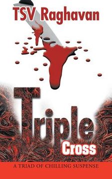 portada Triple Cross: A Triad of Chilling Suspense (en Inglés)