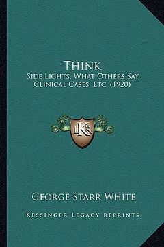portada think: side lights, what others say, clinical cases, etc. (1920) (in English)