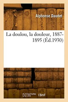 portada La doulou, la douleur, 1887-1895 (in French)