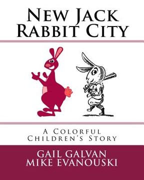 portada New Jack Rabbit City: A Colorful Children's Story (en Inglés)