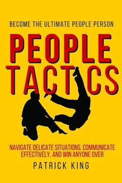 portada People Tactics: Become the Ultimate People Person - Strategies to Navigate Delic