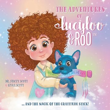 portada The Adventures of Lucy-Loo and Roo: ... and the Magic of the Gratitude Stick!