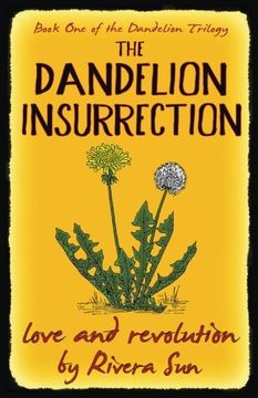 portada The Dandelion Insurrection - love and revolution - (Dandelion Trilogy) (Volume 1)