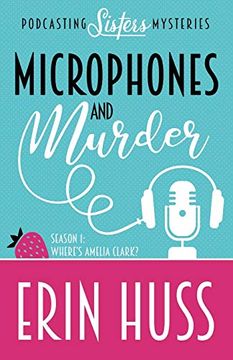 portada Microphones and Murder (a Podcasting Sisters Mystery) (en Inglés)