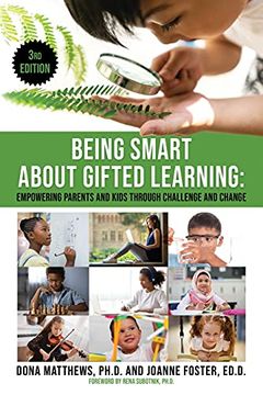 portada Being Smart About Gifted Learning: Empowering Parents and Kids Through Challenge and Change (en Inglés)