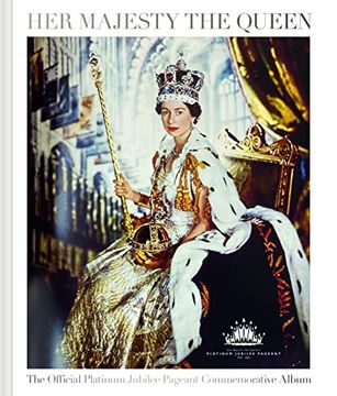 portada Her Majesty the Queen: The Official Platinum Jubilee Pageant Commemorative Album (en Inglés)