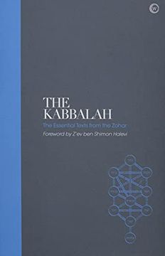 portada The Kabbalah – Sacred Texts: The Essential Texts From the Zohar (in English)