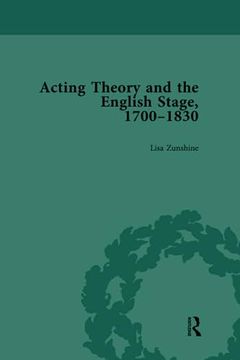 portada Acting Theory and the English Stage, 1700-1830 Volume 3 (in English)