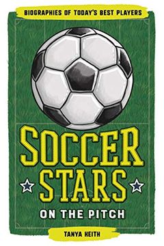 portada Soccer Stars on the Pitch: Biographies of Today's Best Players (in English)