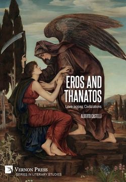 portada Eros and Thanatos. Love across Civilizations