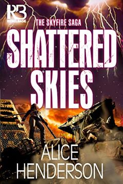 portada Shattered Skies (The Skyfire Saga) 