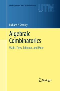 portada Algebraic Combinatorics: Walks, Trees, Tableaux, and More (Undergraduate Texts in Mathematics) (en Inglés)