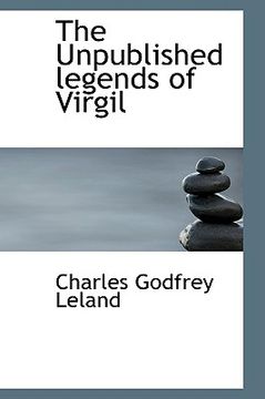 portada the unpublished legends of virgil (en Inglés)