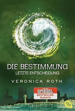 portada Die Bestimmung - Letzte Entscheidung (Roth, Veronica: Die Bestimmung (Trilogie), Band 3) (in German)