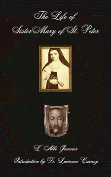 portada The Life of Sister Mary of St. Peter (in English)
