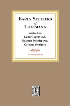 portada Land Claims in the Eastern District of the Orleans Territory (in English)