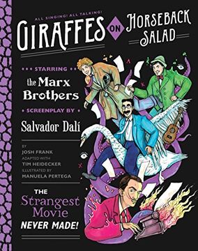 portada Giraffes on Horseback Salad: Salvador Dali, the Marx Brothers, and the Strangest Movie Never Made (in English)