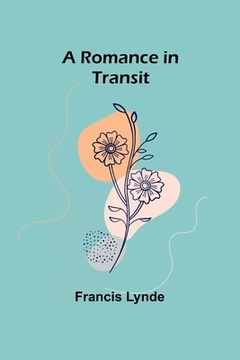 portada A Romance in Transit (en Inglés)