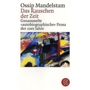 portada Das Rauschen der Zeit: Gesammelte Autobiographische Prosa der 20Er Jahre 