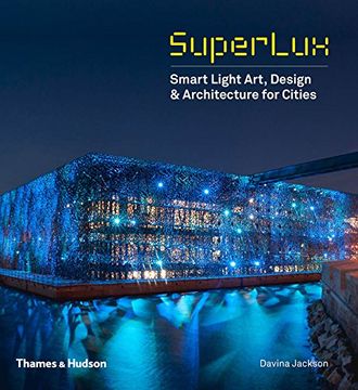 portada Superlux: Smart Light Art, Design & Architecture for Cities (en Inglés)