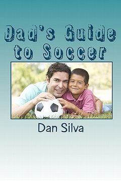 portada dad's guide to soccer (in English)