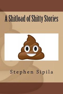 portada A Shitload of Shitty Stories (en Inglés)