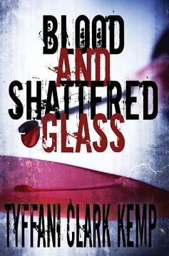 portada Blood and Shattered Glass (en Inglés)