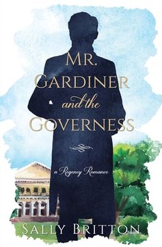 portada Mr. Gardiner and the Governess: A Regency Romance (en Inglés)