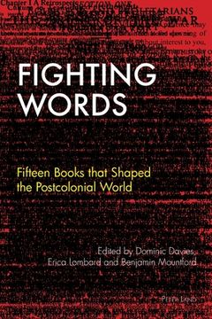 portada Fighting Words: Fifteen Books that Shaped the Postcolonial World (in English)