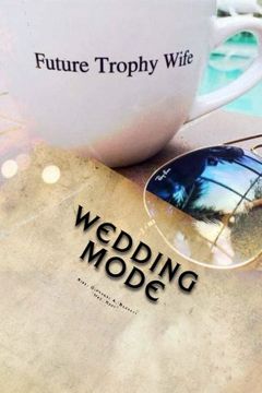 portada Wedding Mode: The Wedding Planning Survival Guide: Volume 1 (Bridal Diaries)