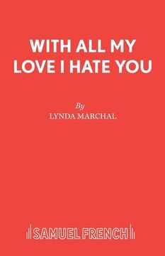 portada With All My Love I Hate You (en Inglés)