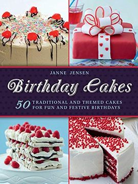 portada Birthday Cakes: 50 Traditional and Themed Cakes for Fun and Festive Birthdays (en Inglés)