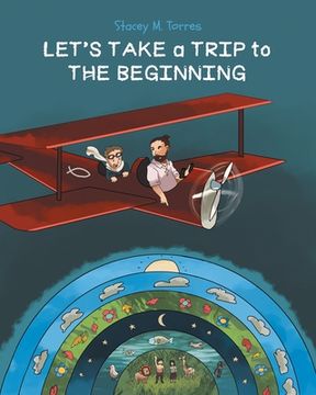 portada Let's Take a Trip to: The Beginning (en Inglés)